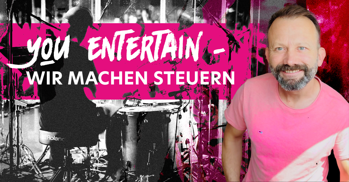 you entertain, wir machen steuern